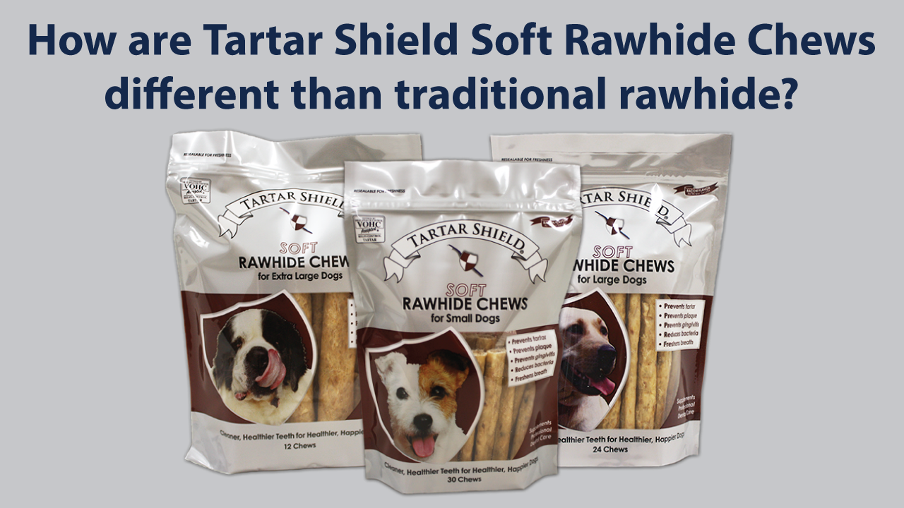 How are Tartar Shield Soft Rawhide Chews different than traditional rawhide?